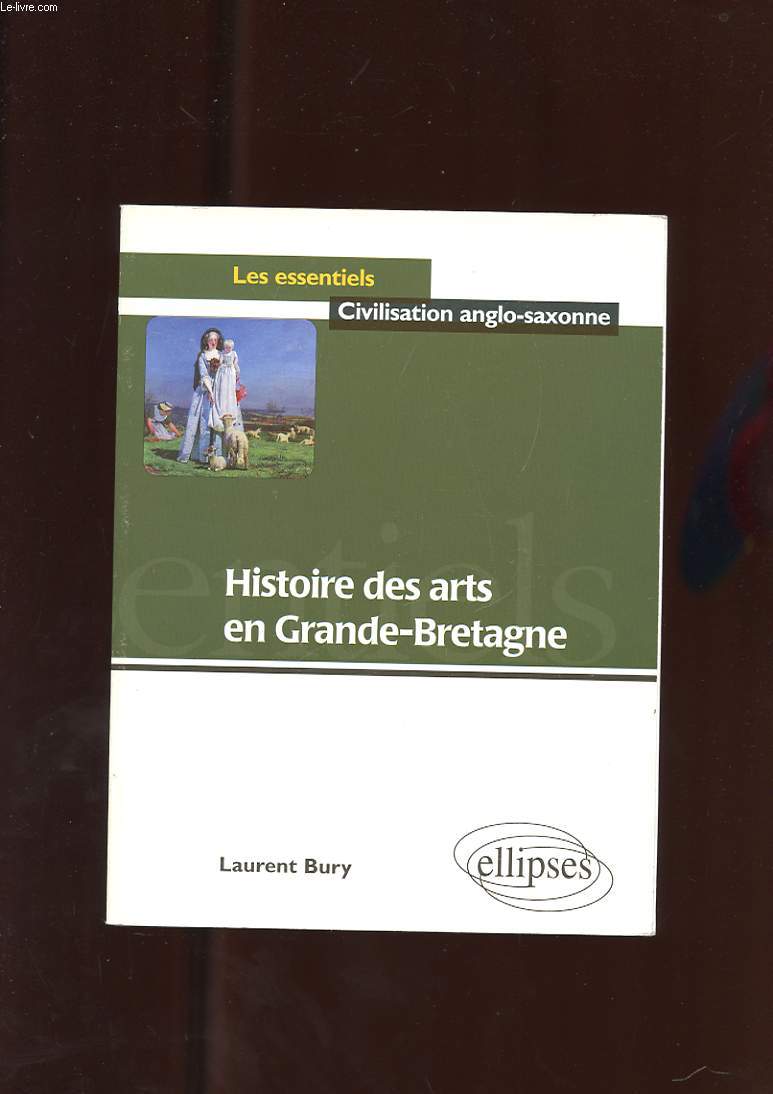 HISTOIRE DES ARTS EN GRANDE-BRETAGNE