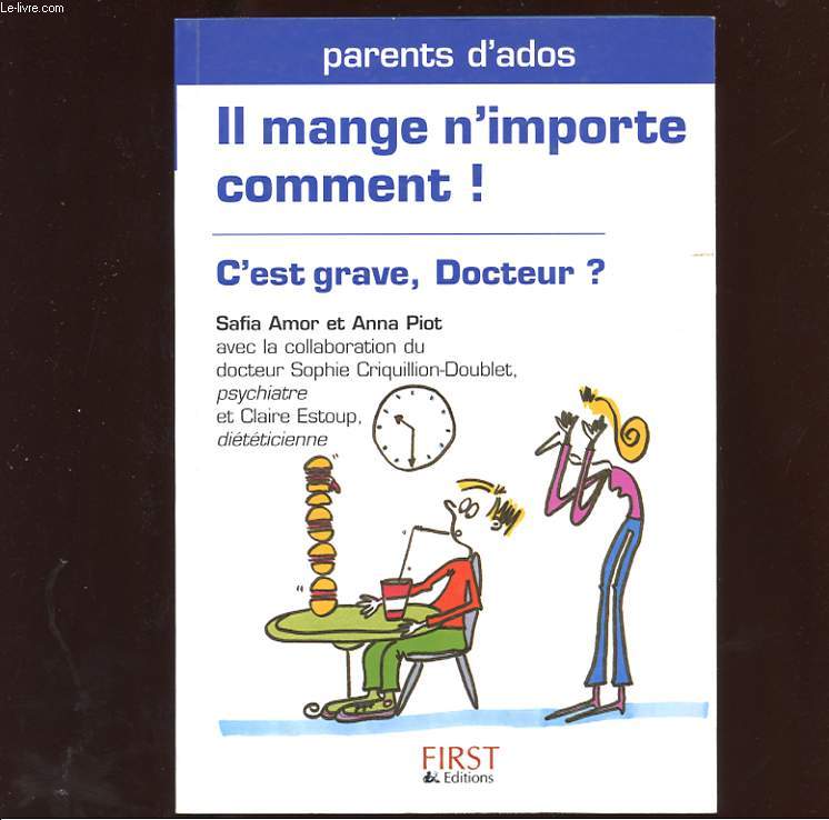 IL MANGE N'IMPORTE COMMENT! C'EST GRAVE DOCTEUR?