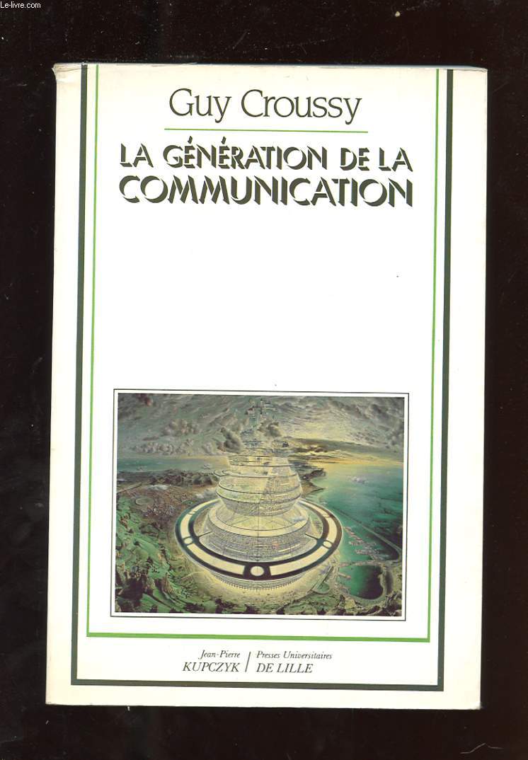 LA GENERATION DE LA COMMUNICATION