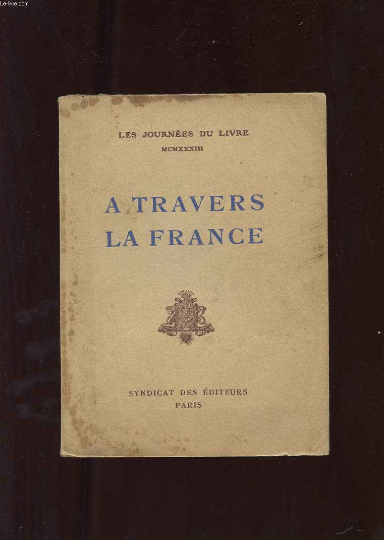 A TRAVERS LA FRANCE. JOURNEES DU LIVRE 1933