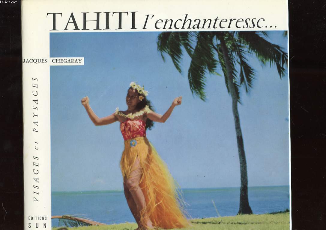 TAHITI L'ENCHANTERESSE.