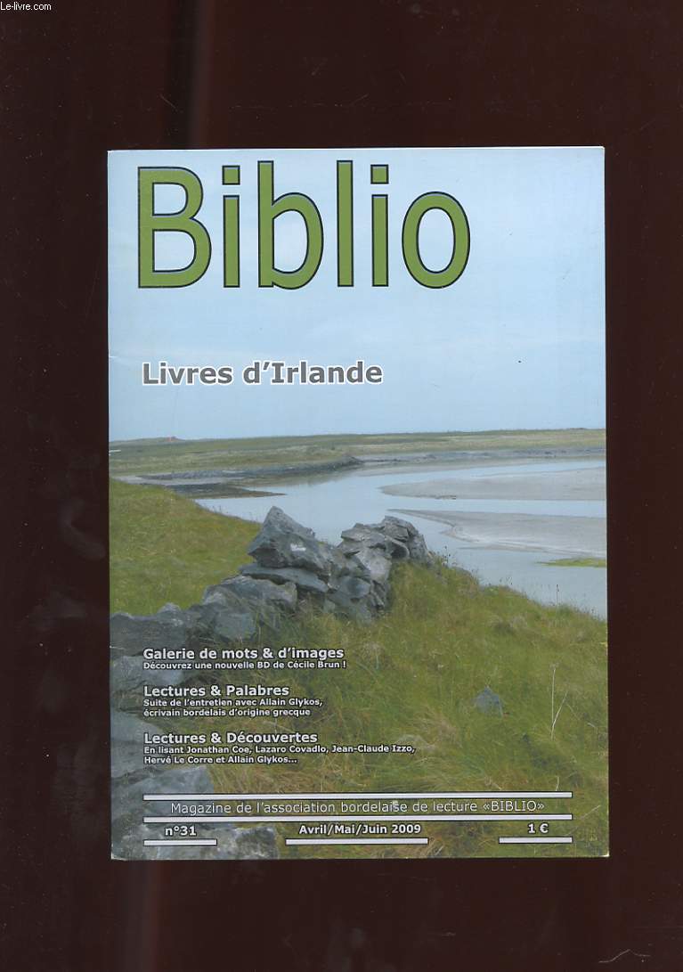 BIBLIO. MAGAZINE DE L'ASSOCIATION BORDELAISE DE LECTURE. N31. LIVRES D'IRLANDE.