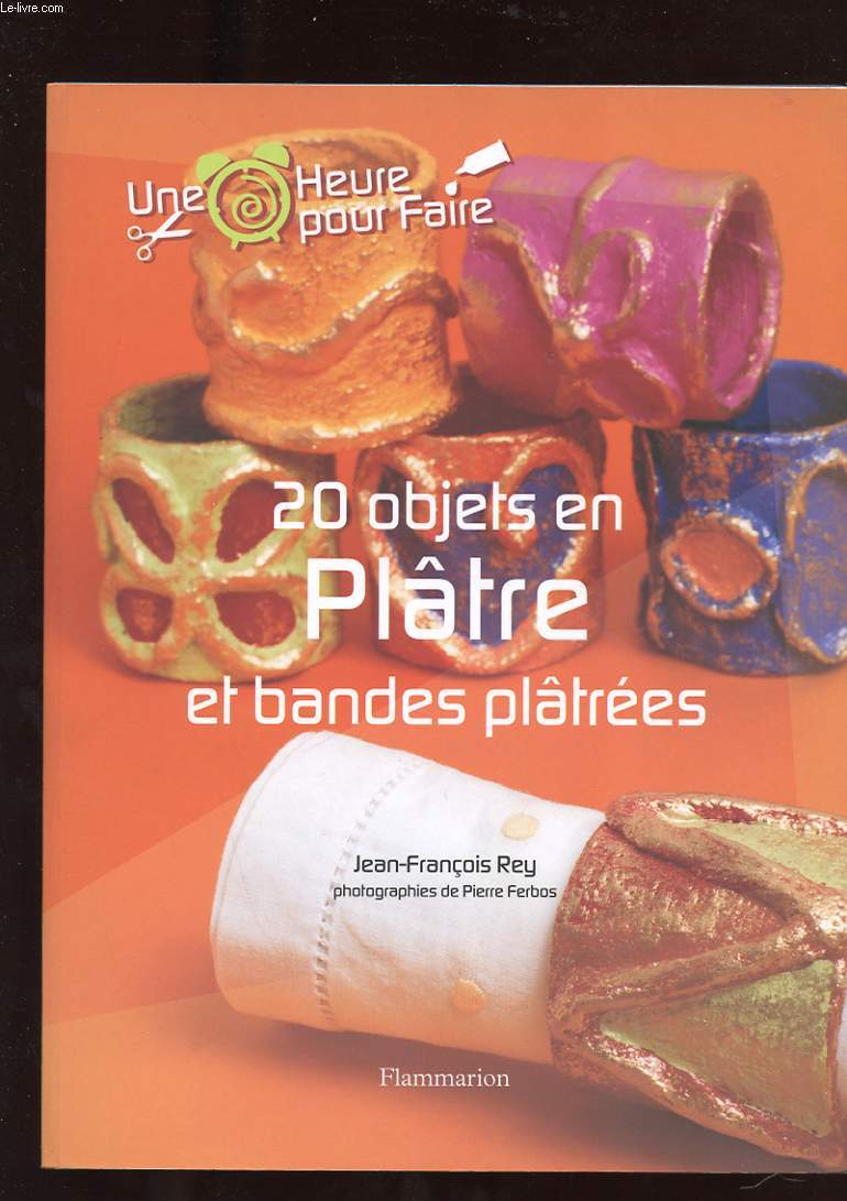 UNE HEURE POUR FAIRE 20 OBJETS EN PLATRE ET BANDES PLATREES
