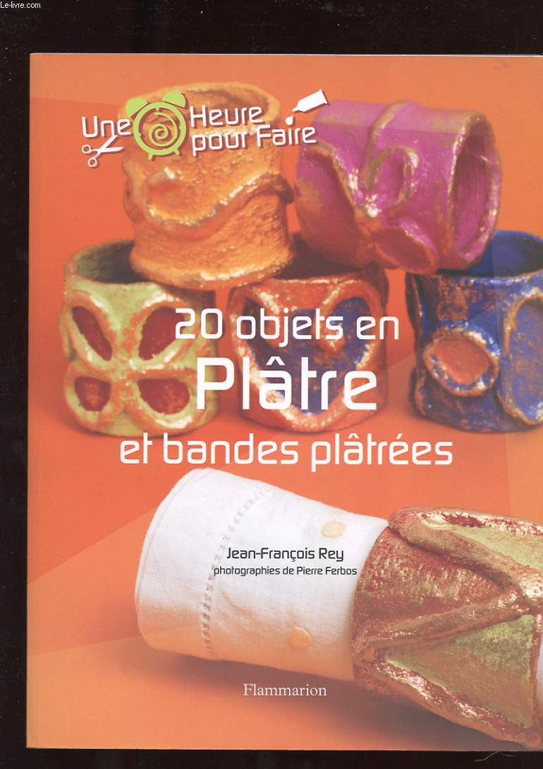 UNE HEURE POUR FAIRE 20 OBJETS EN PLATRE ET BANDES PLATREES