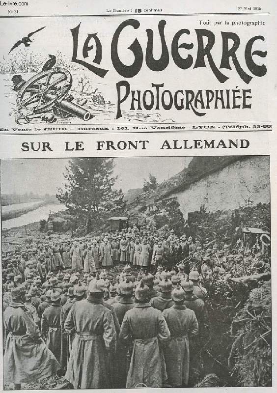 LA GUERRE PHOTOGRAPHIEE N31. SUR LE FRONT ALLEMAND. UNE MUSIQUE ALLEMANDE DONNE UN CONCERT AUX TROUPES