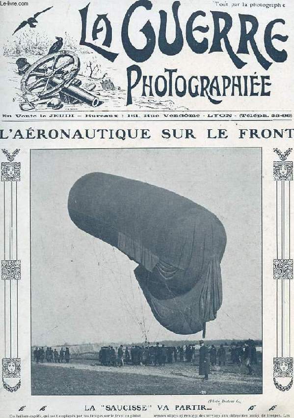 LA GUERRE PHOTOGRAPHIEE N37. L'AERONAUTIQUE SUR LE FRONT. LA SAUCISSE VA PARTIR