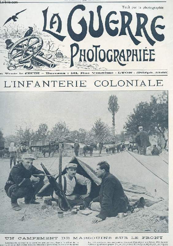 LA GUERRE PHOTOGRAPHIEE N40. L'INFANTERIE COLONIALE. UN CAMPEMENT DE MARSOUINS SUR LE FRONT