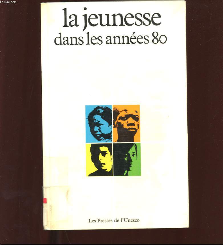 LA JEUNESSE DANS LES ANNEES 80