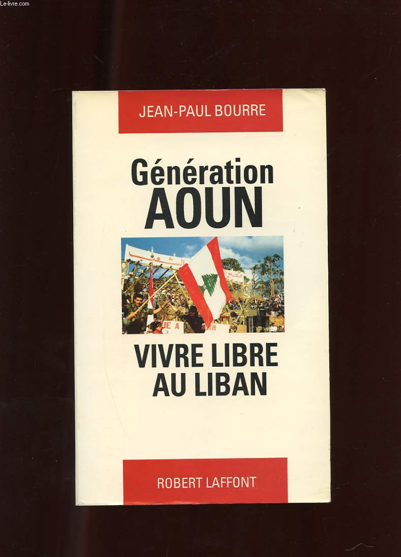 GENERATION AOUN. VIVRE LIBRE AU LIBAN