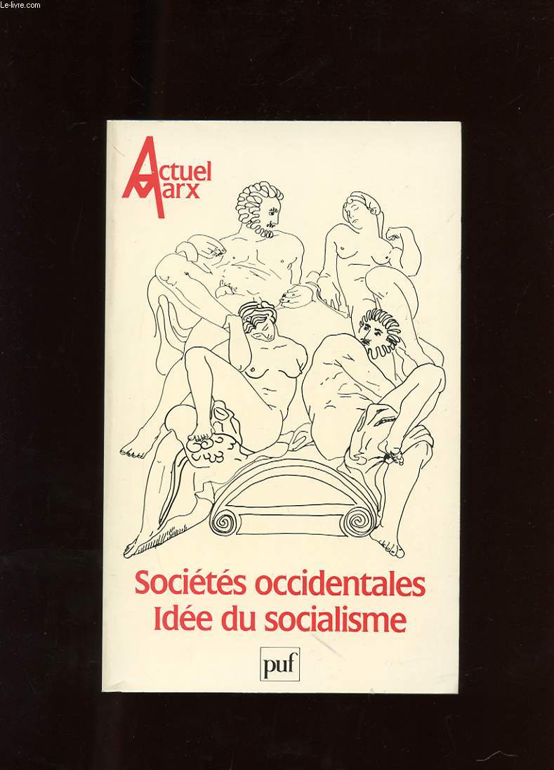 ACTUEL MARX. N3. PREMIER SEMESTRE 1988. SOCIETES OCCIDENTALES. IDEE DU SOCIALISME