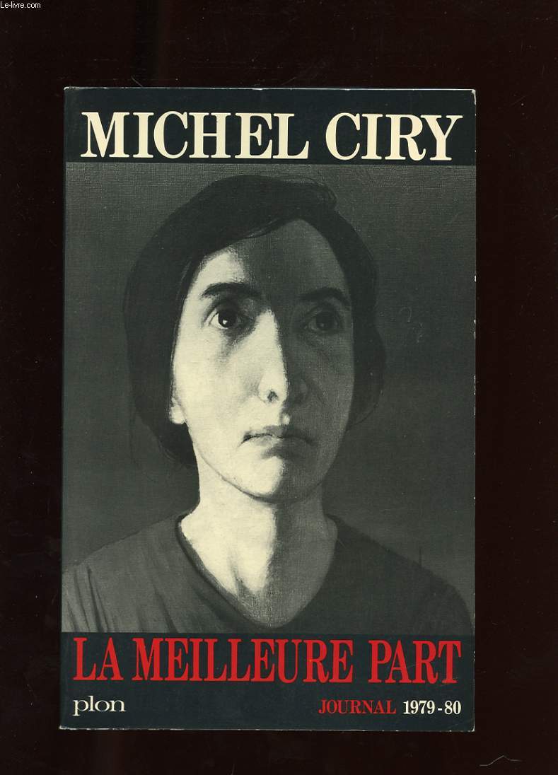 LA MEILLEURE PART. JOURNAL 1979-1980