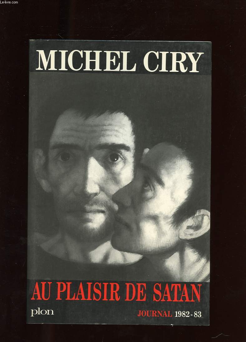 AU PLAISIR DE SATAN. JOURNAL 1982-1983