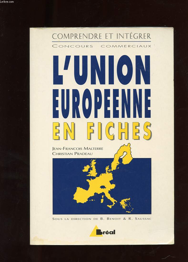 L'UNION EUROPEENNE EN FICHES. DEUXIEME EDITION