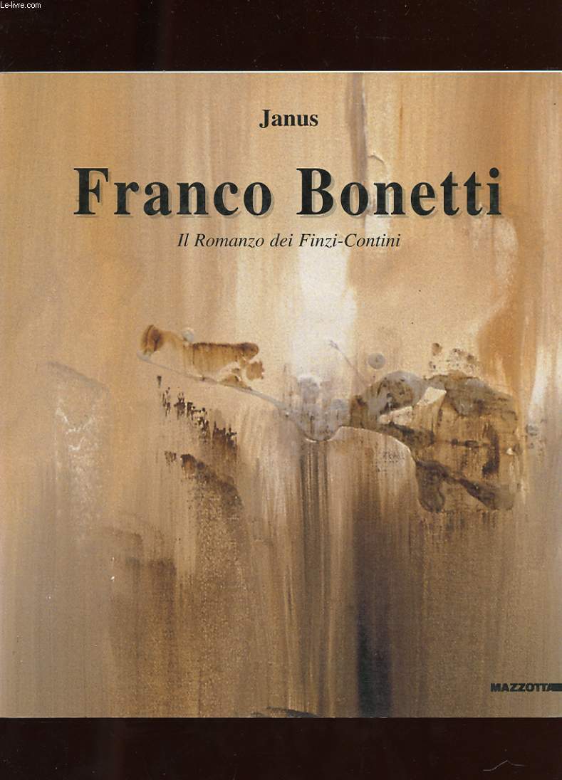 FRANCO BONETTI. IL ROMANZO DEI FINZI-CONTINI