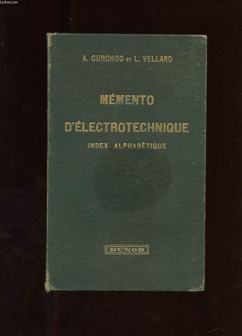 MEMENTO D'ELECTROTECHNIQUE. INDEX ALPHABETIQUE DES CINQ TOMES