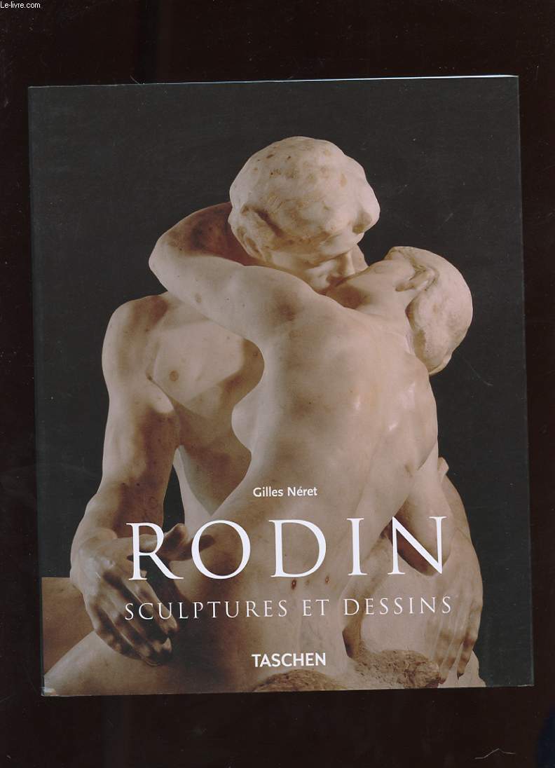 AUGUSTE RODIN 1840-1917 SCULPTURES ET DESSINS