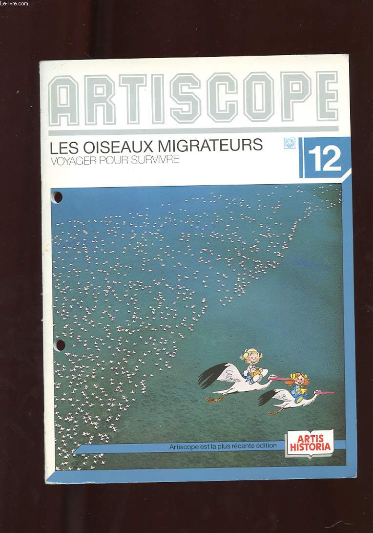 ARTISCOPE N12. LES OISEAUX MIGRATEURS. VOYAGER POUR SURVIVRE