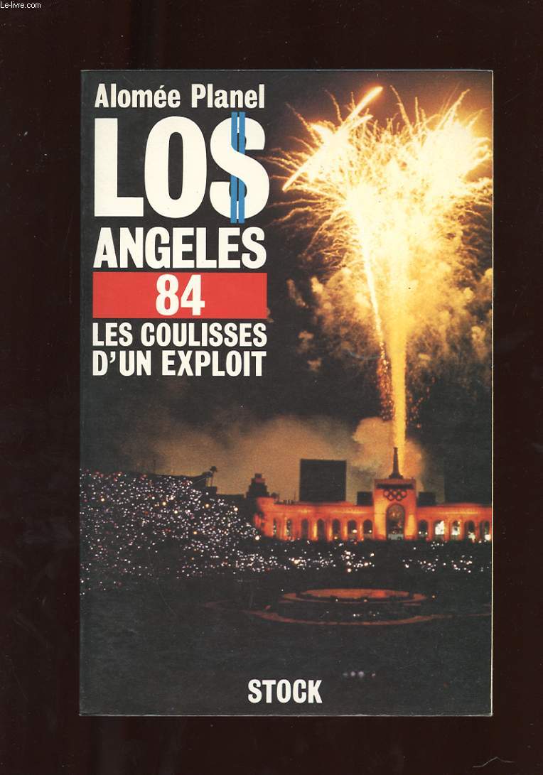 LOS ANGELES 1984. LES COULISSES D'UN EXPLOIT