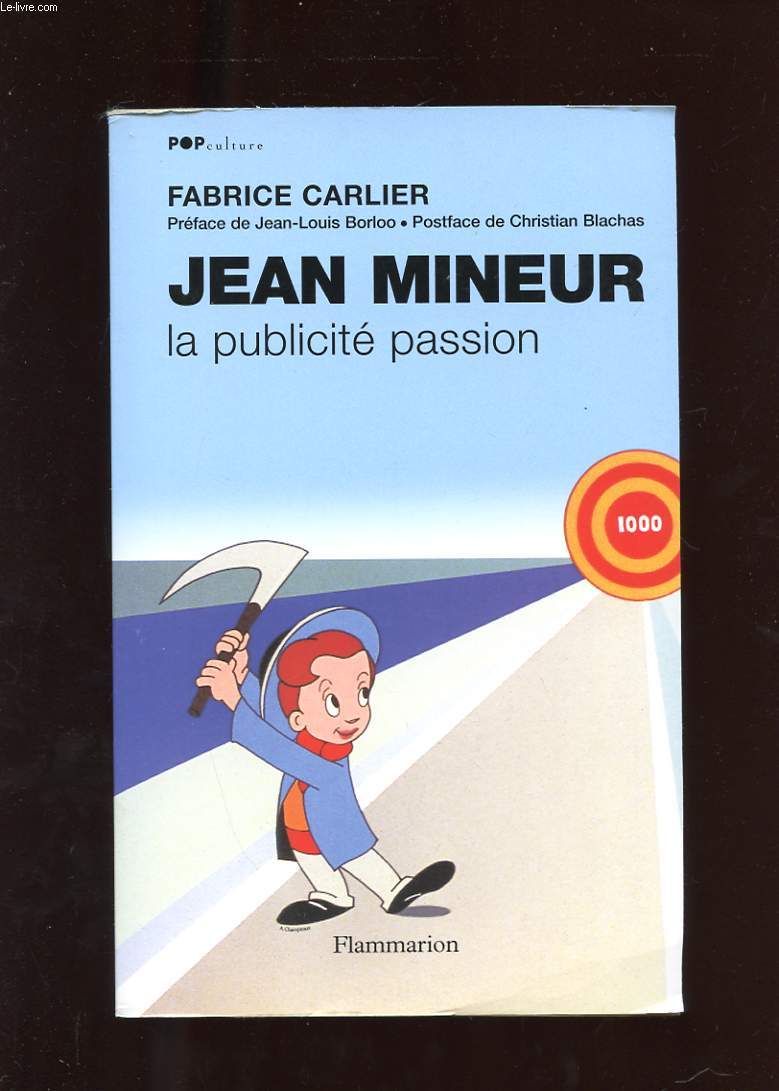 JEAN MINEUR. LA PUBLICITE PASSION