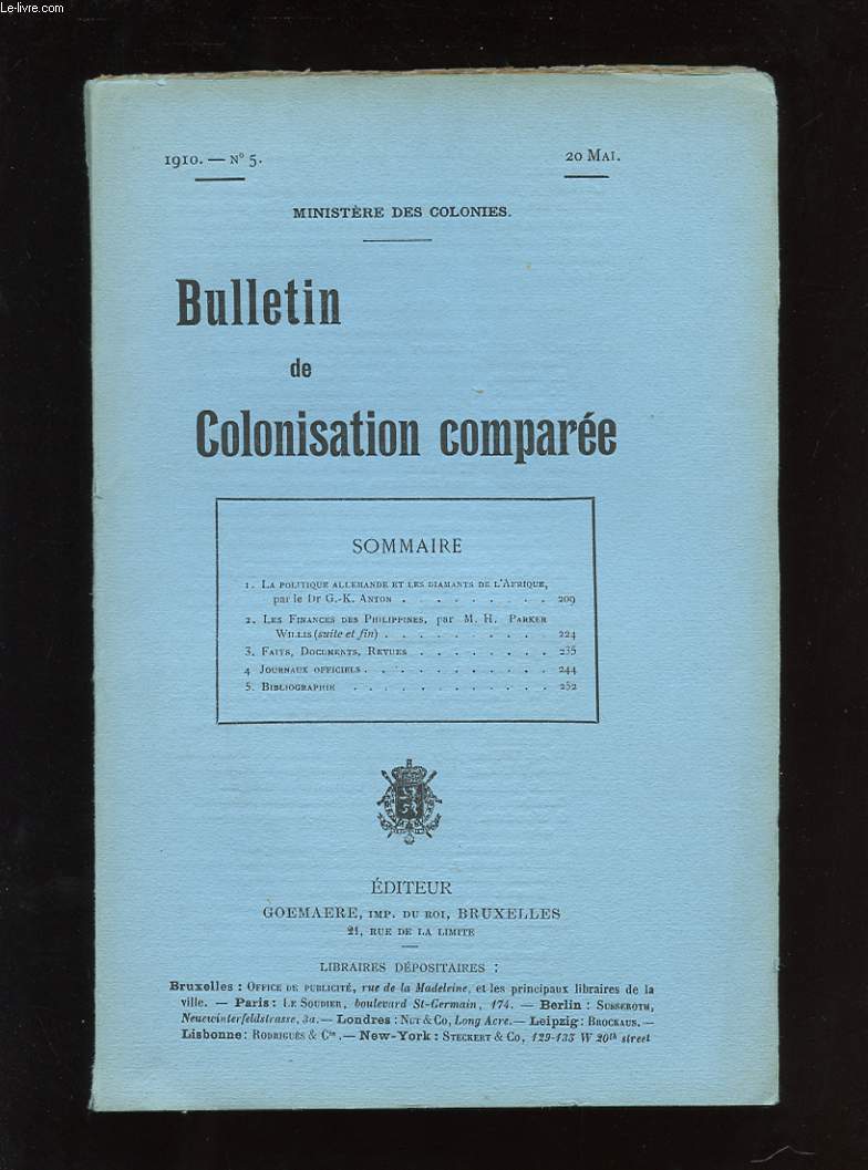 BULLETIN DE COLONISATION COMPAREE. N5. LA POLITIQUE ALLEMANDE ET LES DIAMANTS DE L'AFRIQUE. LES FINANCES DES PHILIPPINES. FAITS, DOCUMENTS, REVUES. JOURNAUX OFFICIELS. BIBLIOGRAPHIE.