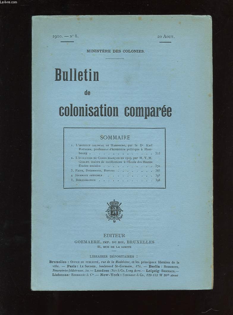 BULLETIN DE COLONISATION COMPAREE. N8. L'INSTITUT COLONIAL DE HAMBOURG. L'EVOLUTION DU CONGO FRANCAIS EN 1909. . FAITS, DOCUMENTS, REVUES. JOURNAUX OFFICIELS. BIBLIOGRAPHIE.