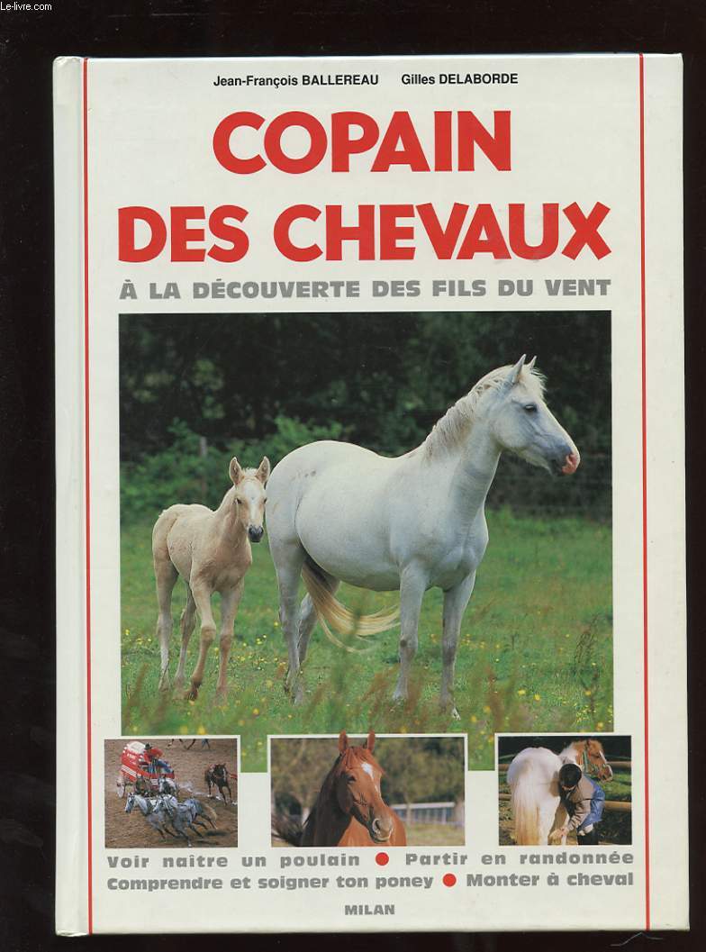 COPAIN DES CHEVAUX. A LA DECOUVERTE DES FILS DU VENT