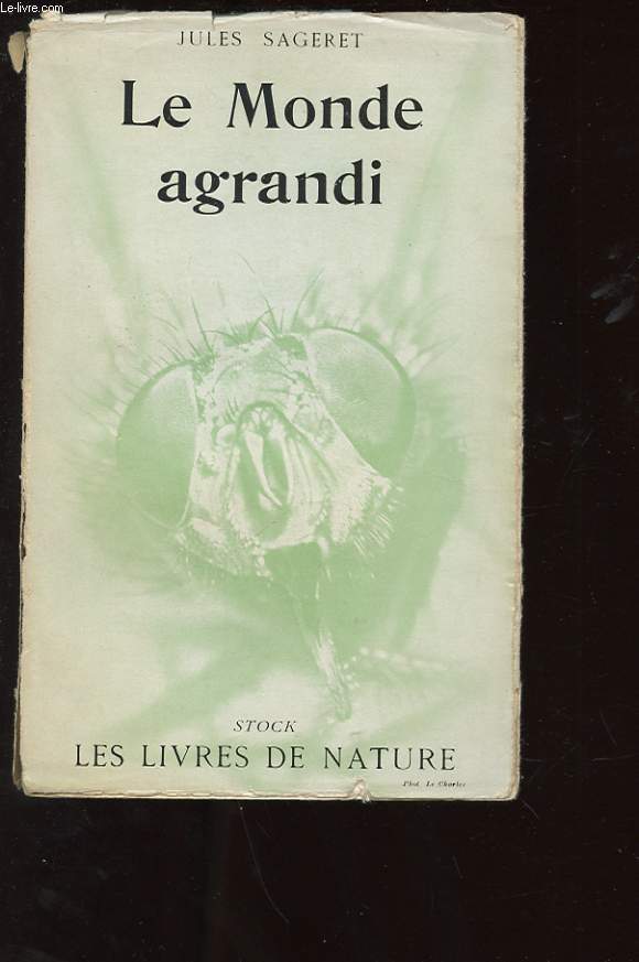 LE MONDE AGRANDI. LES LIVRES DE NATURE