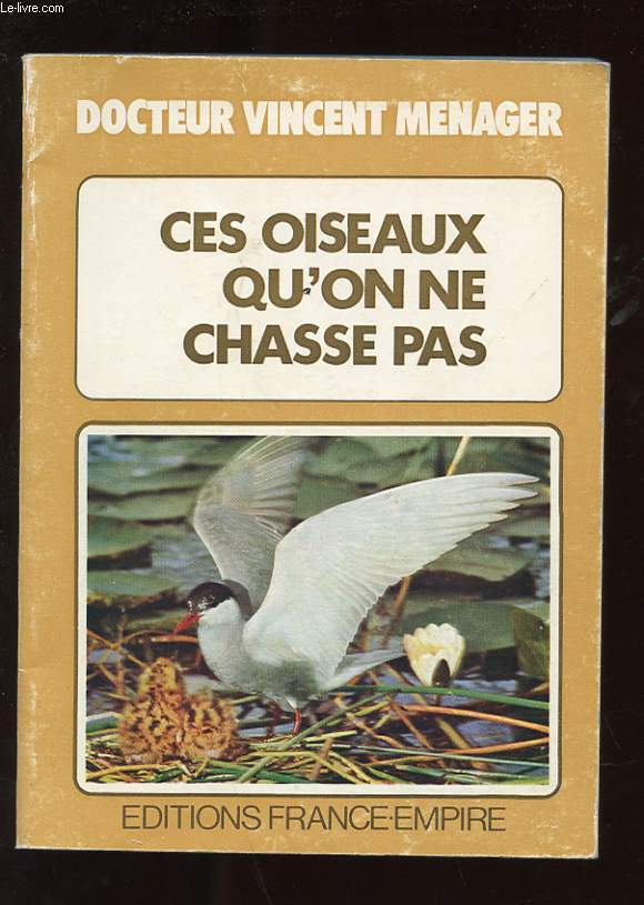 CES OISEAUX QU'ON NE CHASSE PAS