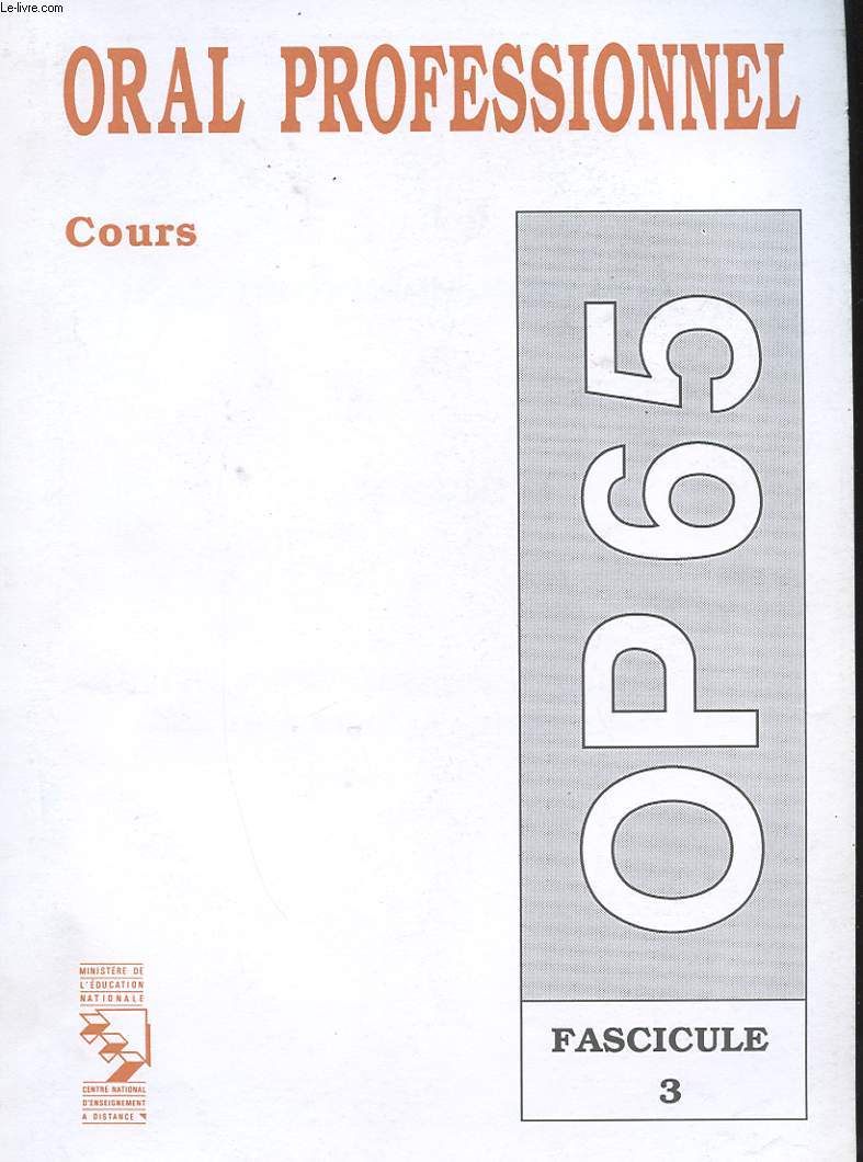 ORAL PROFESSIONNEL. OP65. FASCICULE 3. APPROCHE PSYCHOLOGIQUE ET SOCIOLOGIQUE DES PROCESSUS D'APPRENTISSAGE. COURS