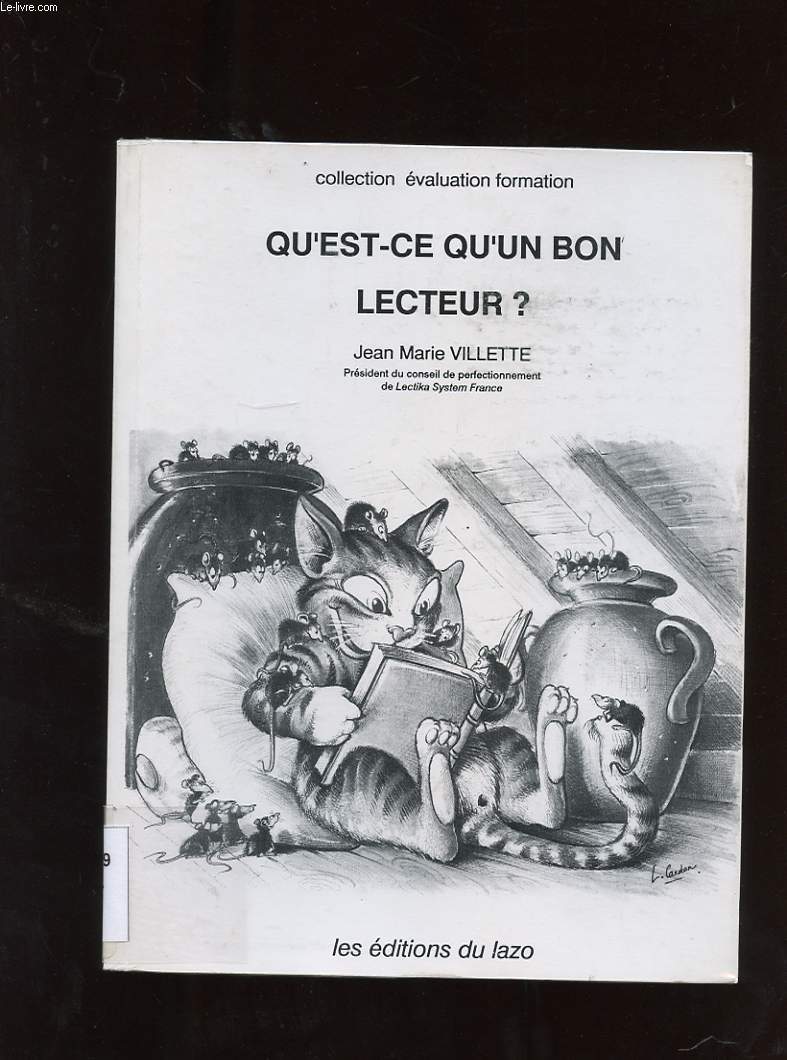 QU'EST-CE QU'UN BON LECTEUR? EVALUATION ET FORMATION.