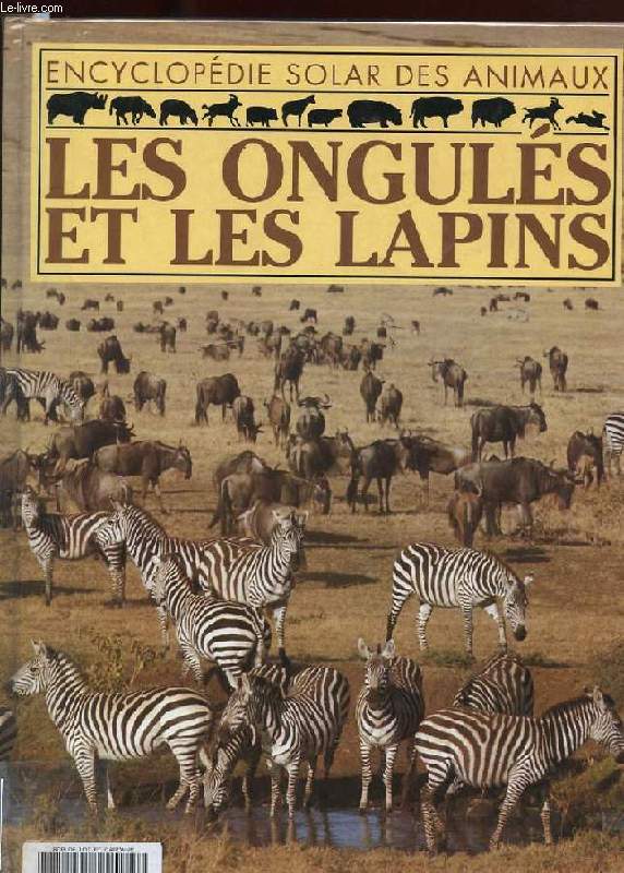 ENCYCLOPEDIE SOLAR DES ANIMAUX. LES ONGULES ET LES LAPINS