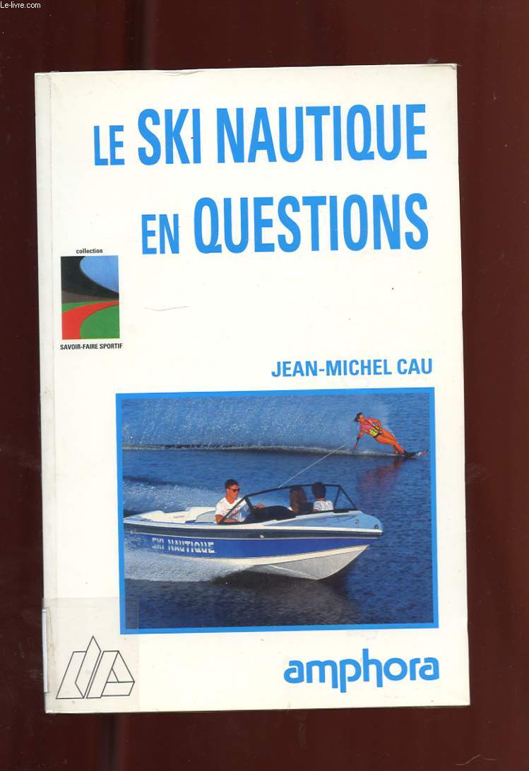 LE SKI NAUTIQUE EN QUESTION.