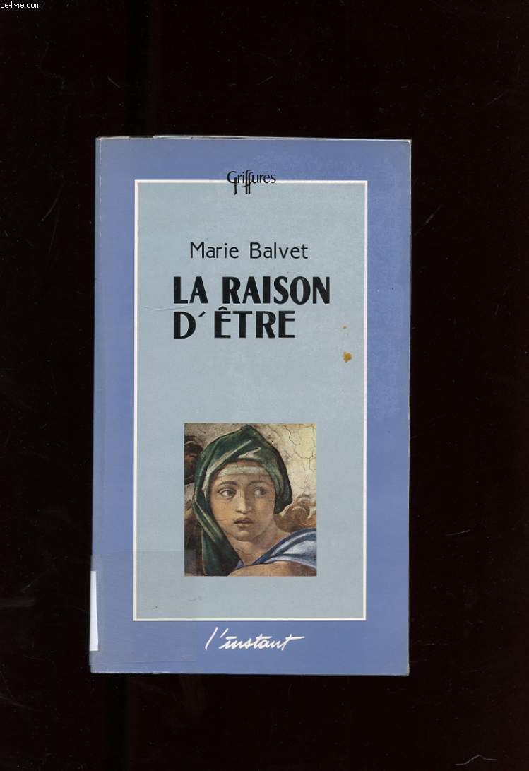 LA RAISON D'ETRE