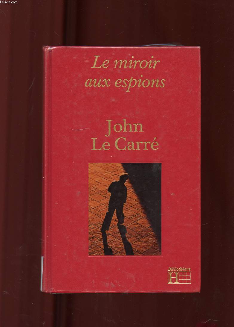 LE MIROIR AUX ESPIONS. TEXTE INTEGRAL