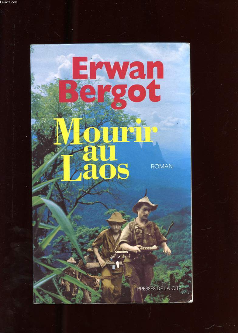 MOURIR AU LAOS. ROMAN