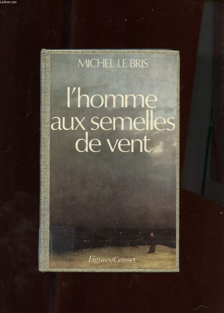 L'HOMME AUX SEMELLES DE VENT