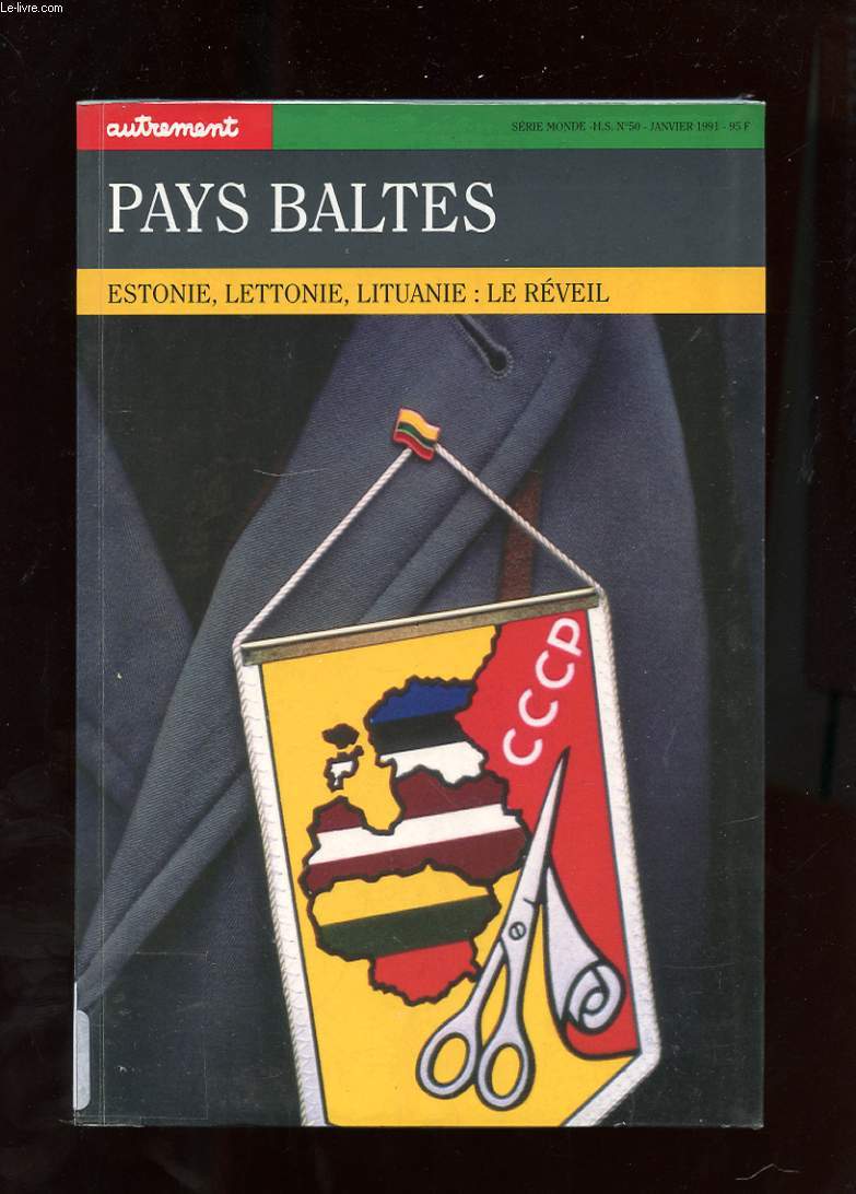 PAYS BALTES. ESTONIE, LETTONIE, LITUANIE: LE REVEIL