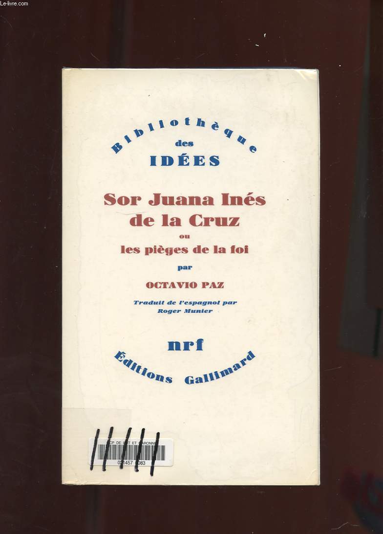 SOR JUANA INES DE LA CRUZ OU LES PIEGES DE LA FOI