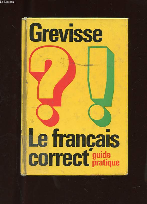 LE FRANCAIS CORRECT. GUIDE PRATIQUE.