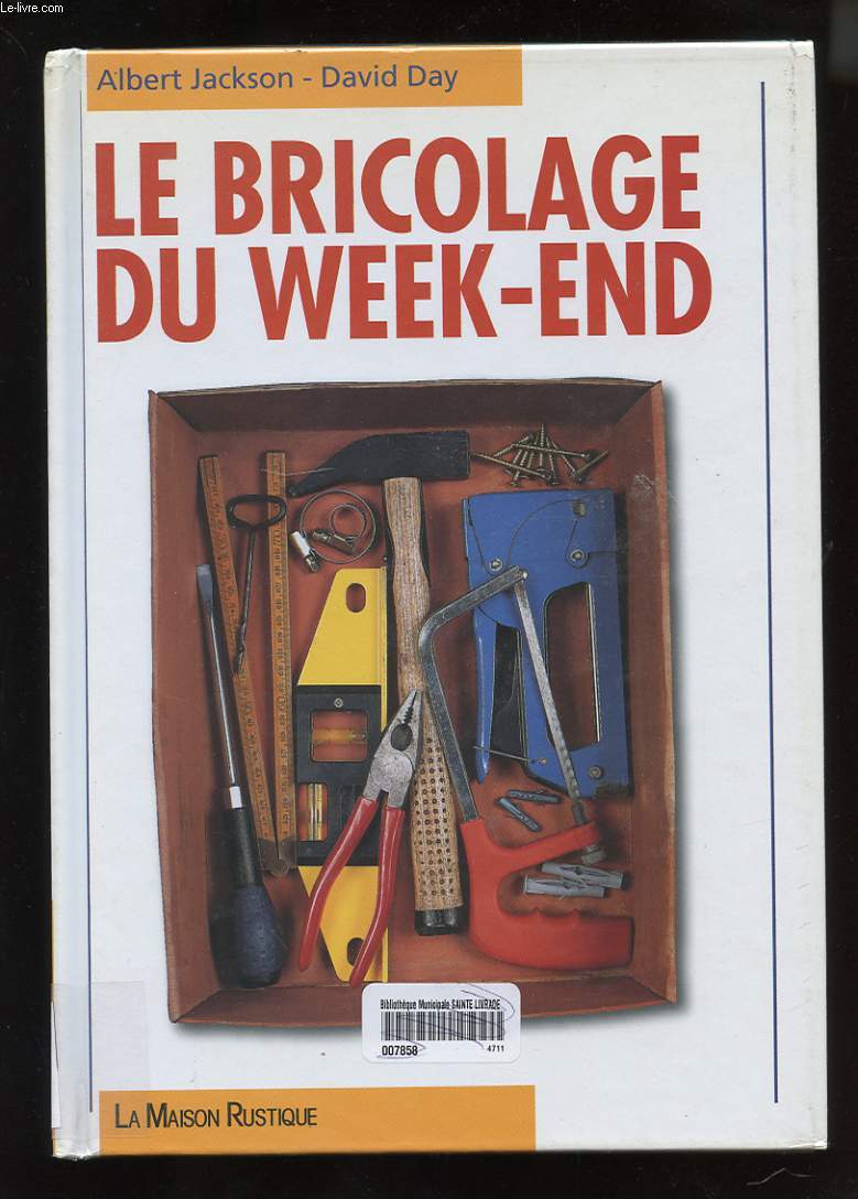 LE BRICOLAGE DU WEEK-END