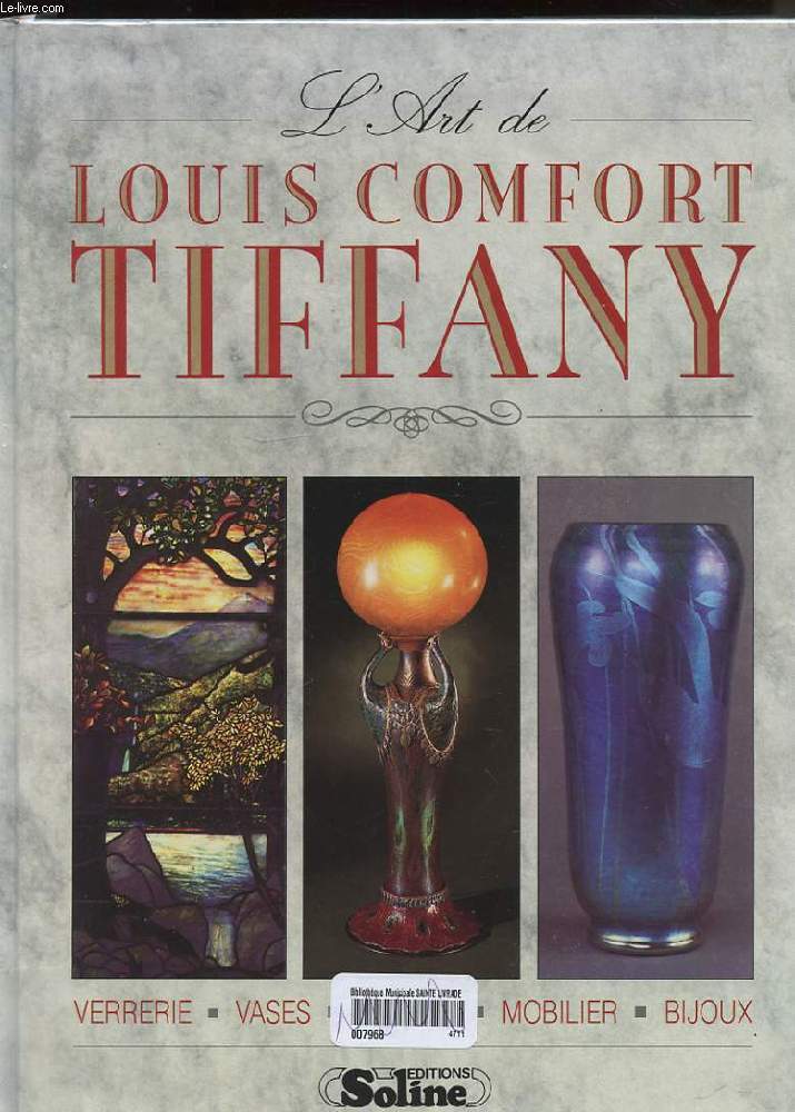 L'ART DE LOUIS COMFORT TIFFANY
