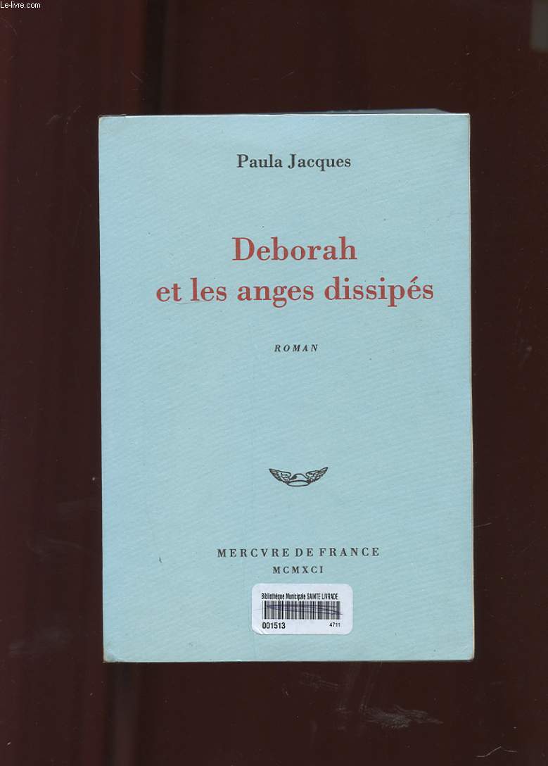 DEBORAH ET LES ANGES DISSIPES