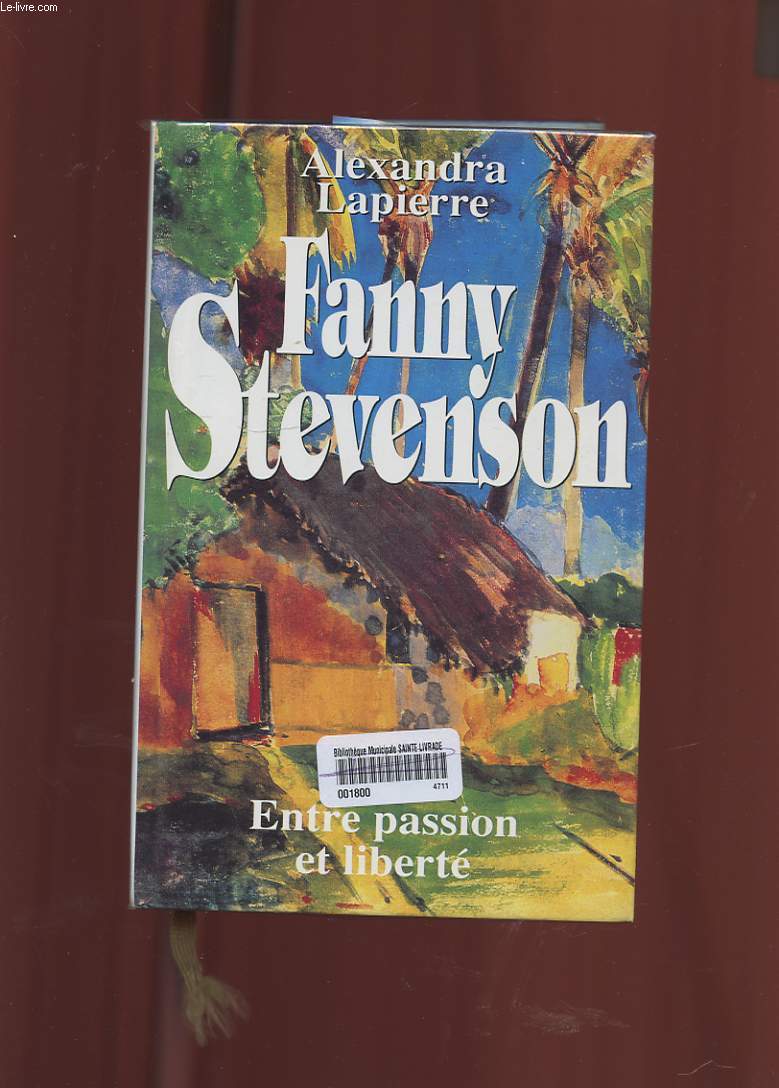 FANNY STEVENSON. ENTRE PASSION ET LIBERTE