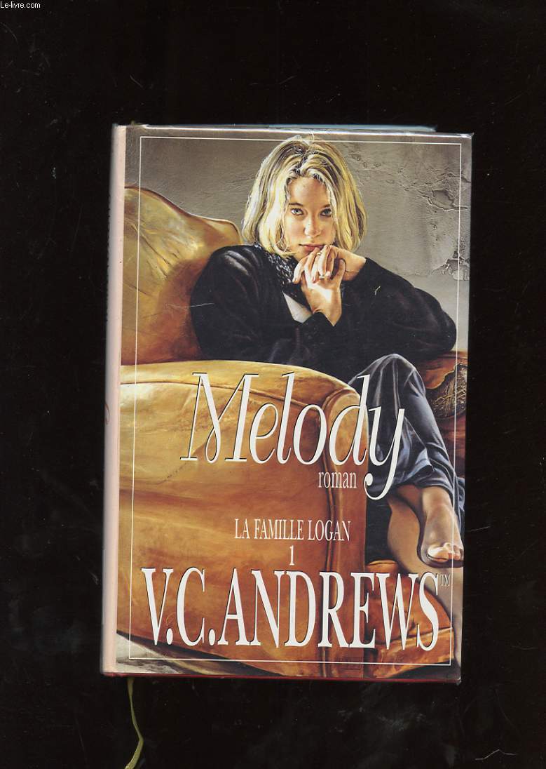 MELODY. LA FAMILLE LOGAN. TOME 1 - ANDREWS VIRGINIA C. - 1999 - Photo 1/1