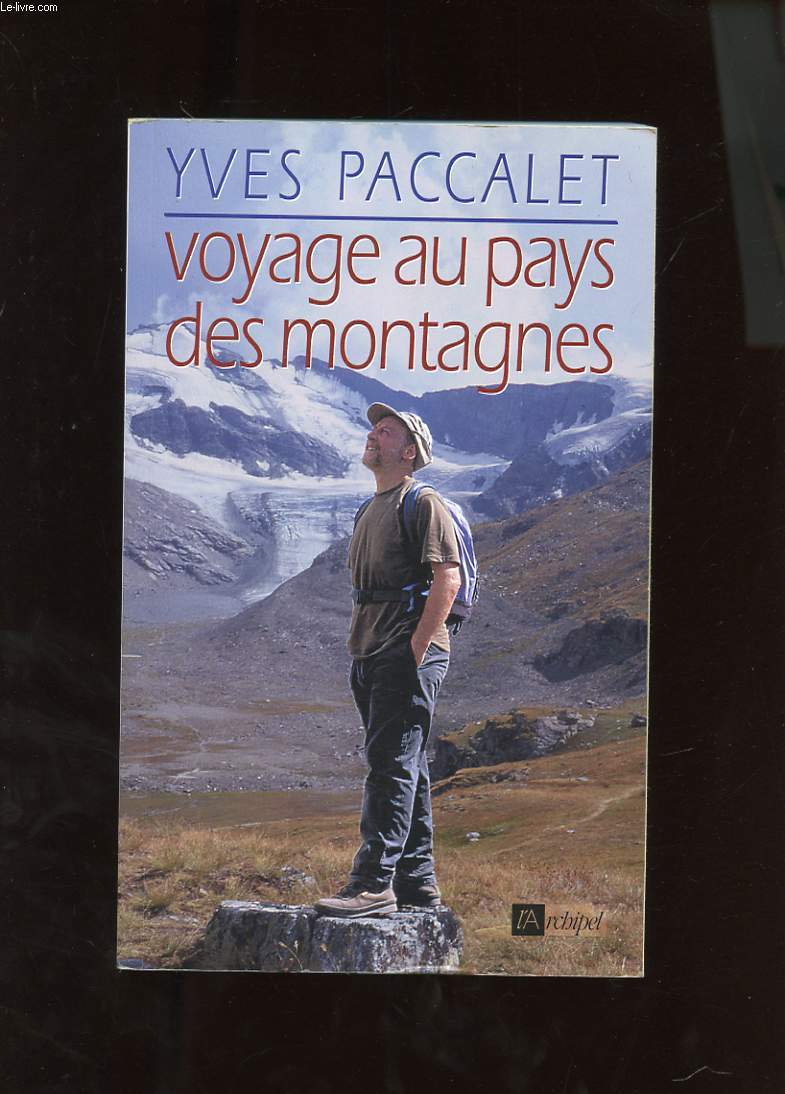 VOYAGE AU PAYS DES MONTAGNES