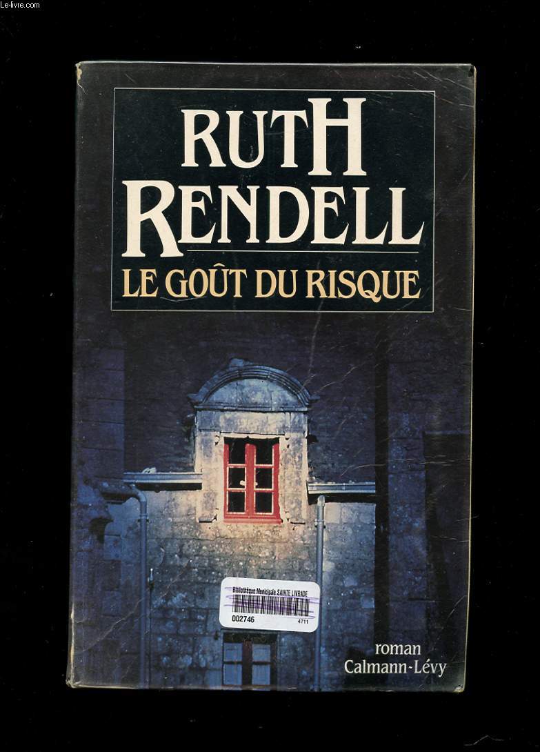 LE GOUT DU RISQUE. ROMAN