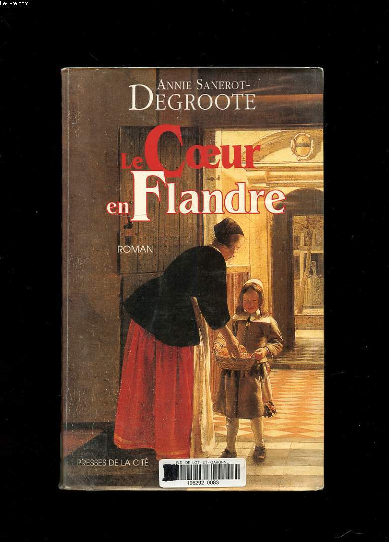 LE COEUR EN FLANDRE. ROMAN