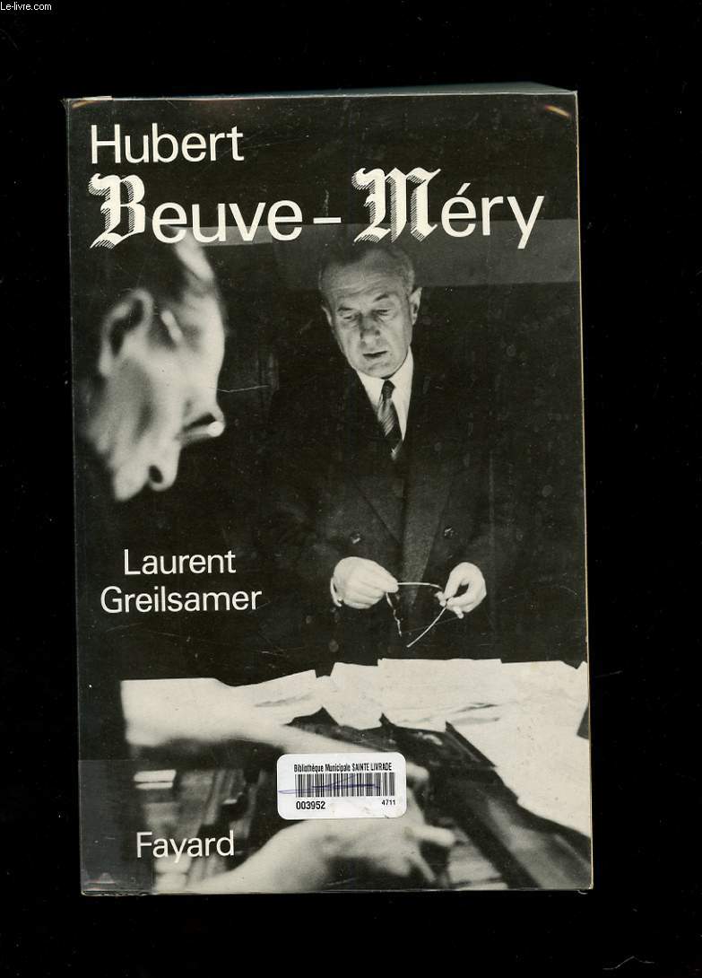HUBERT BEUVE-MERY 1902-1989 - GREILSAMER LAURENT - 1990 - Afbeelding 1 van 1