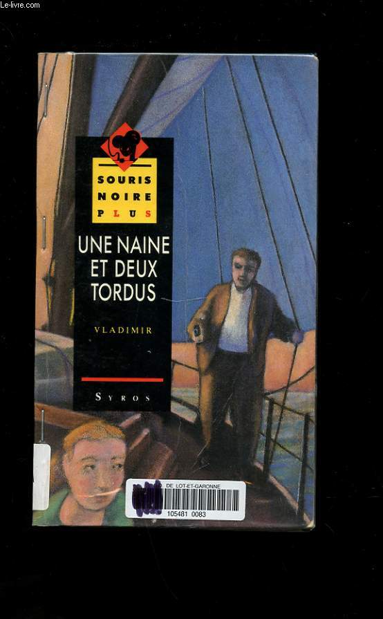 UNE NAINE ET DEUX TORDUS