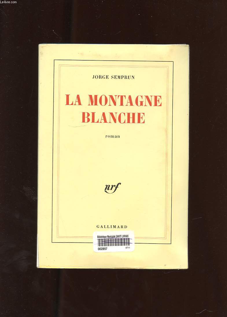 LA MONTAGNE BLANCHE. ROMAN